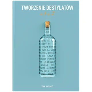 Libro "Creare distillati dalla A alla Z" (in lingua polacca)